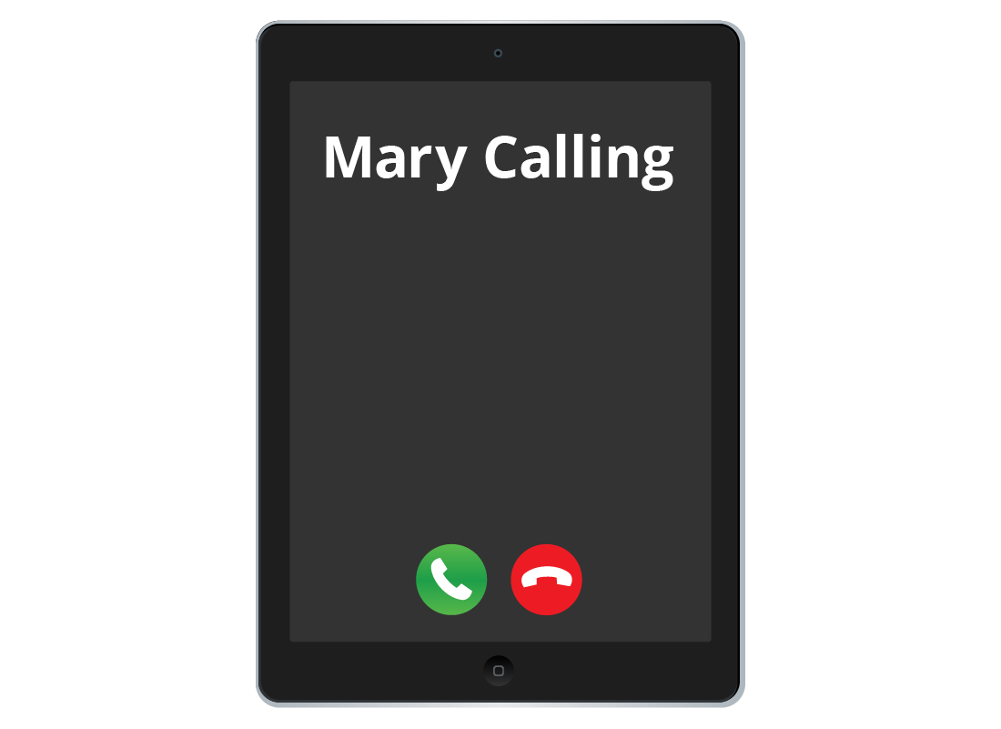 A tablet screen suggesting that Mary is calling