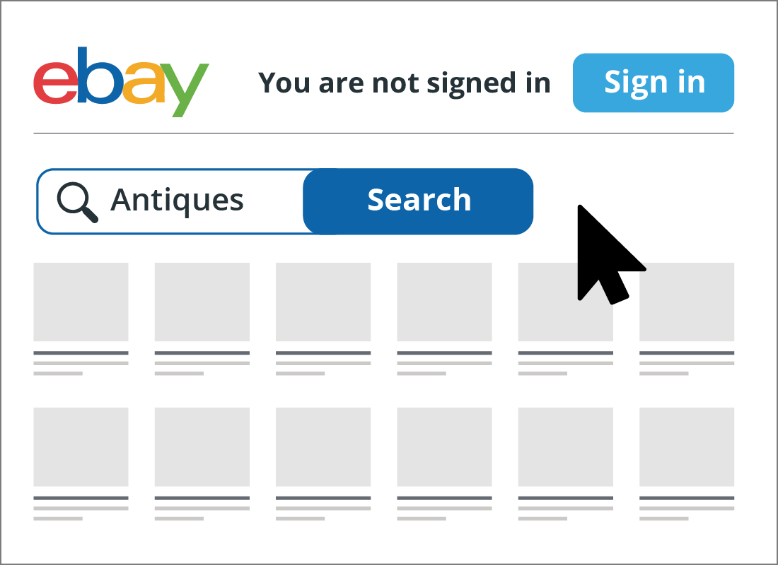 You don't need to sign into eBay to start browsing the website.