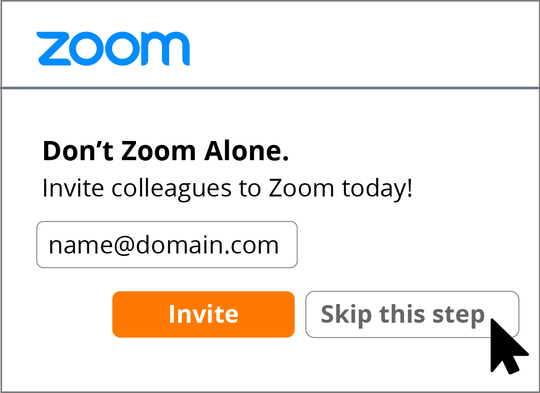 You can skip the step that asks you to invite colleagues to use Zoom.