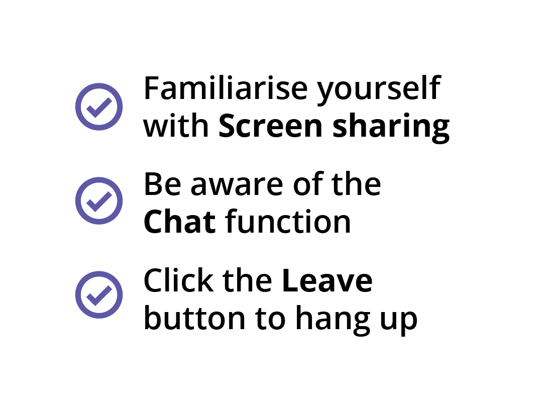 The in-call checklist includes knowing where the Screen Sharing option is, making sure any messages you add to Chat are going to the right audience and clicking on the Leave button to end the call correctly.