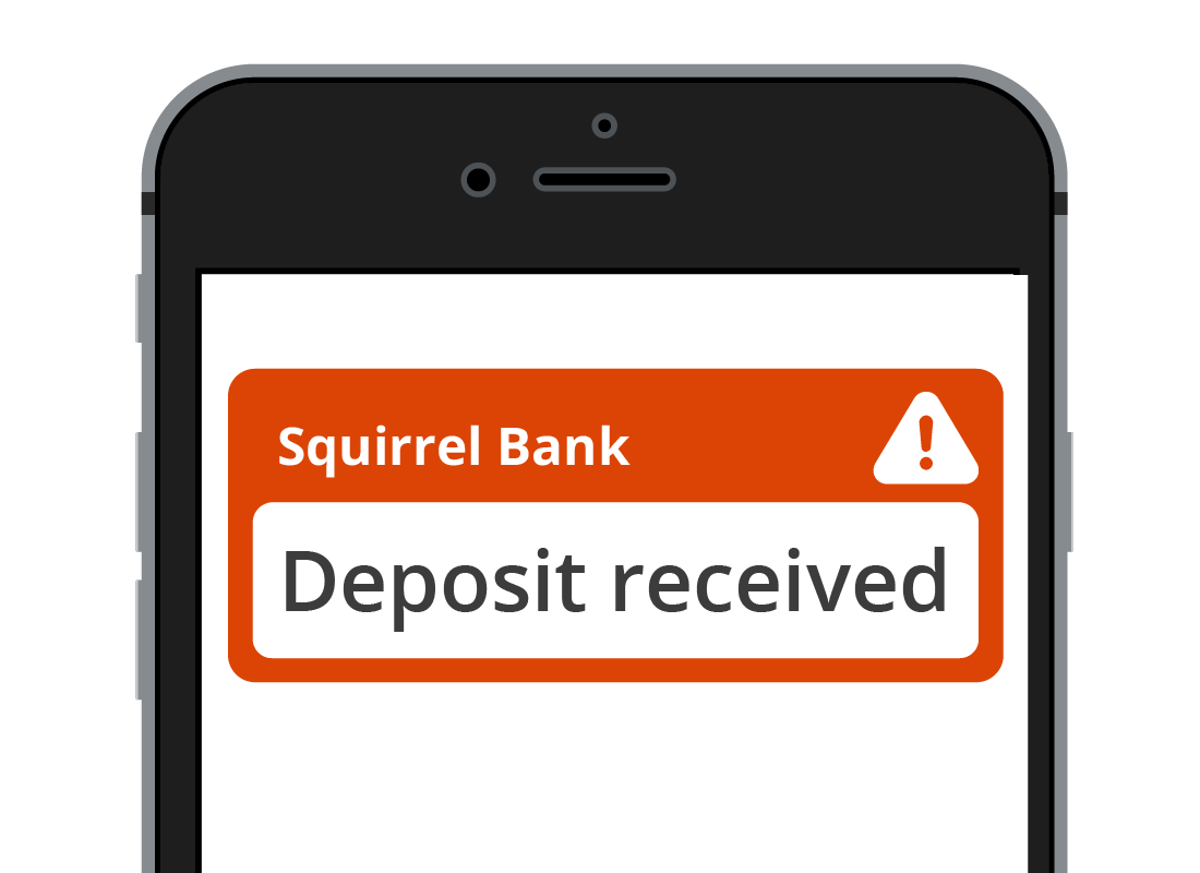A smartphone showing a notification from Squirrel Bank that a deposit has been received.