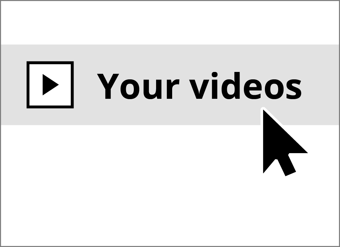 A graphic of the Your videos menu item on YouTube