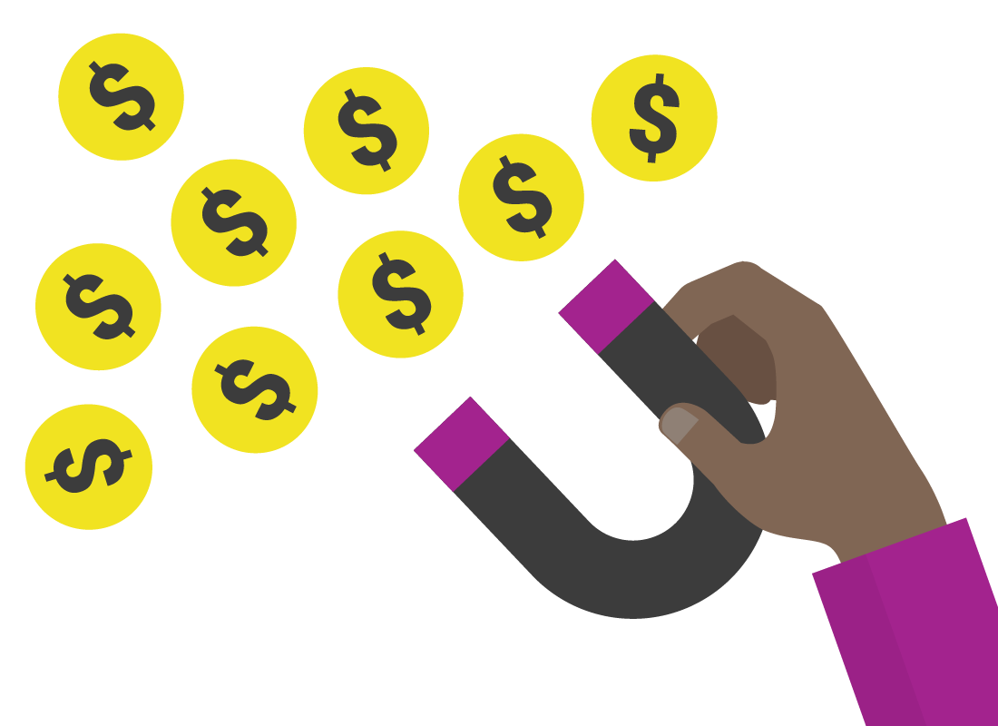 An illustration of a magnet attracting dollar coins