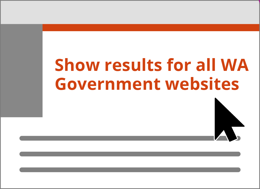 An illustration of the Show results for all WA Government websites link