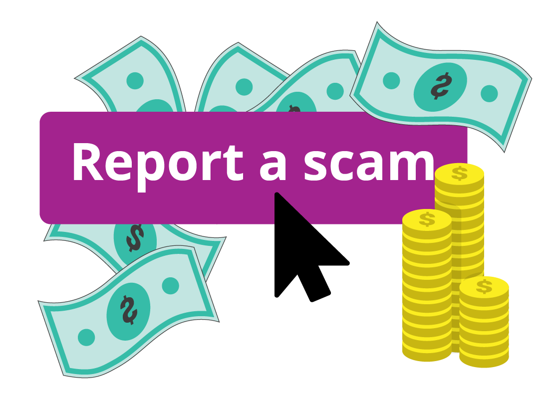 clicking the report a scam icon and money surrounding the icon